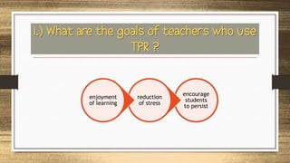 Total Physical Response (TPR) | PPTX