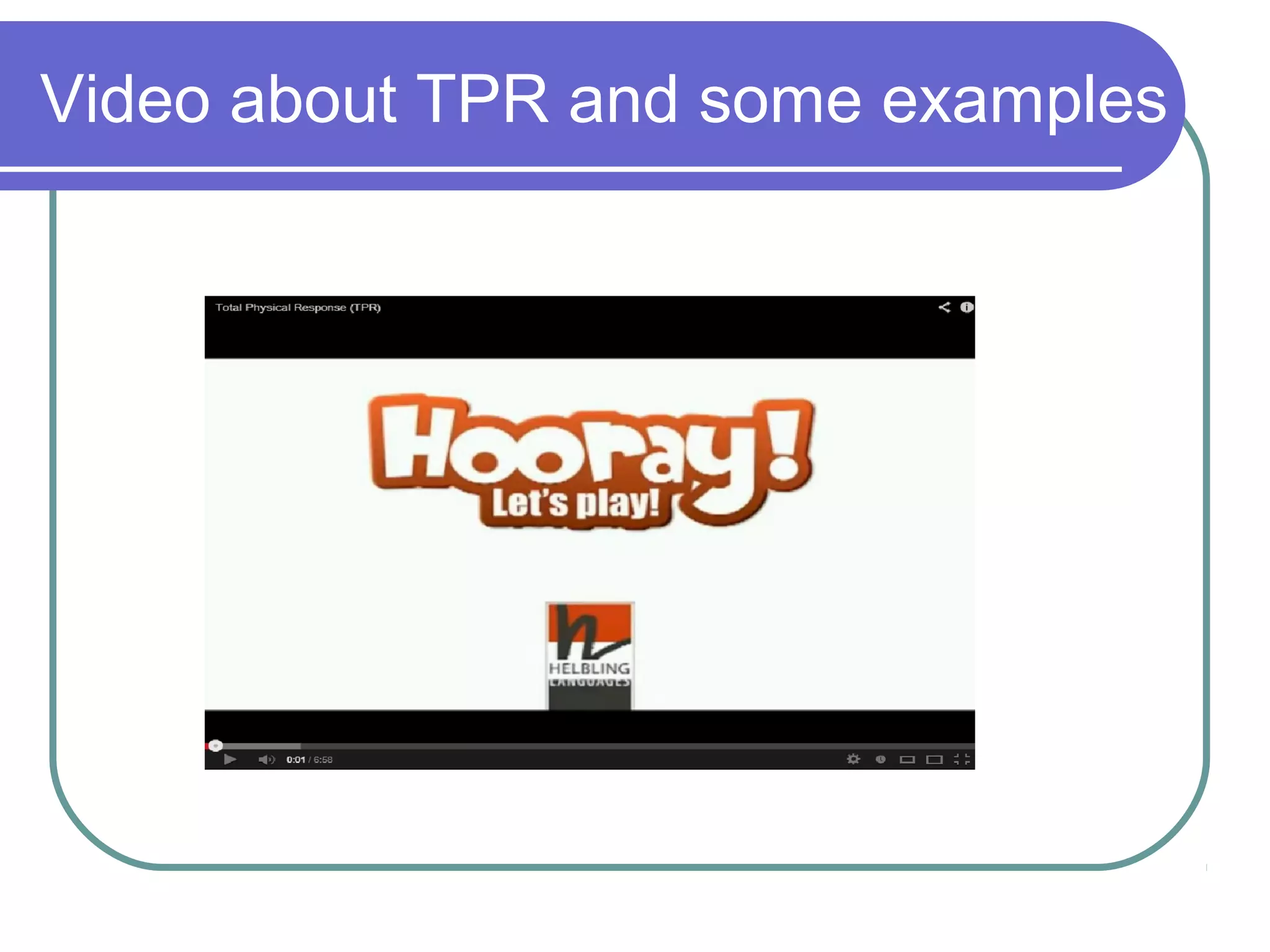 Video about TPR and some examples
 