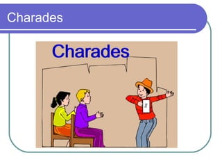 Charades
 