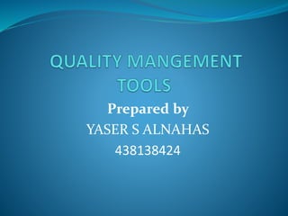 Prepared by
YASER S ALNAHAS
438138424
 