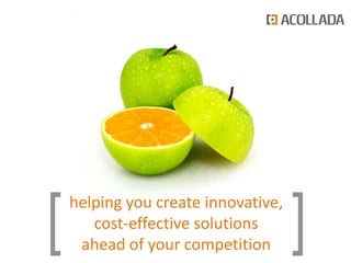 helping you create innovative,
   cost-effective solutions
 ahead of your competition
 