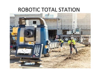 ROBOTIC TOTAL STATION
 