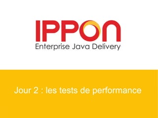 @ippontech www.ippon.fr blog.ippon.fr www.atomes.com contact@ippon.fr
Les types de test
● Tests standards : assurer le bon...