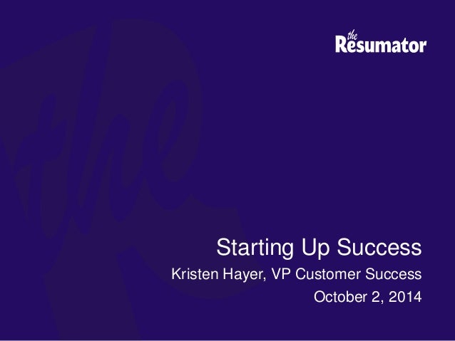 starting up success presented by the resumator at totango tour