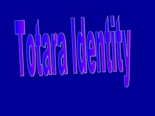 Totara Identity 