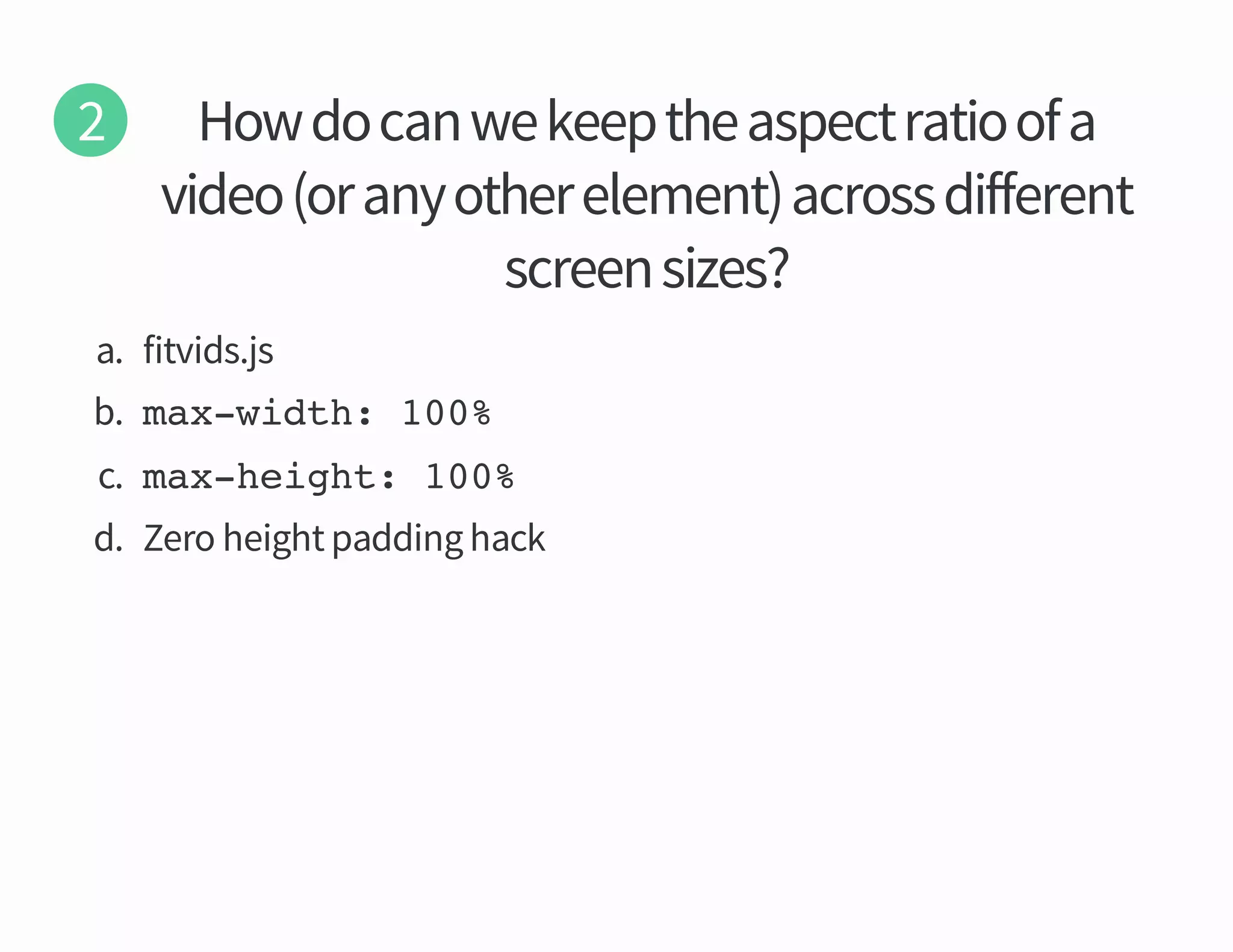 a

sj sdivtif

b

mxwdh 10
a-it: 0%

c

mxhih:10
a-egt 0%

d

kcah gniddap thgieh oreZ

sezis neercs
tnereffid ssorca tnemele rehto yna ro oediv
a fo oitar tcepsa eht peek ew nac od woH

 