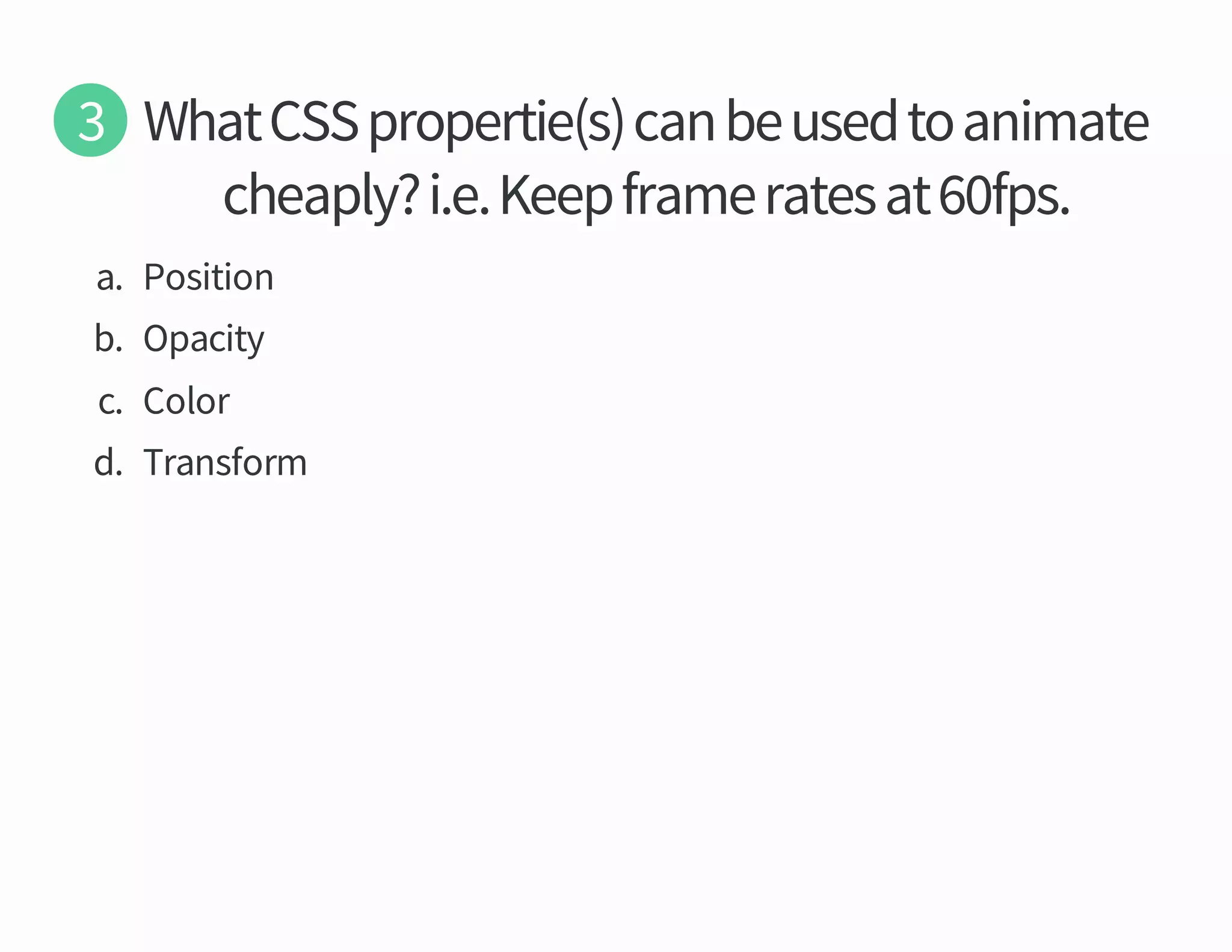 spf

ta setar emarf peeK e i

a

noitisoP

b

yticapO

c

roloC

d

mrofsnarT

ylpaehc

etamina ot desu eb nac s eitreporp SSC tahW

 