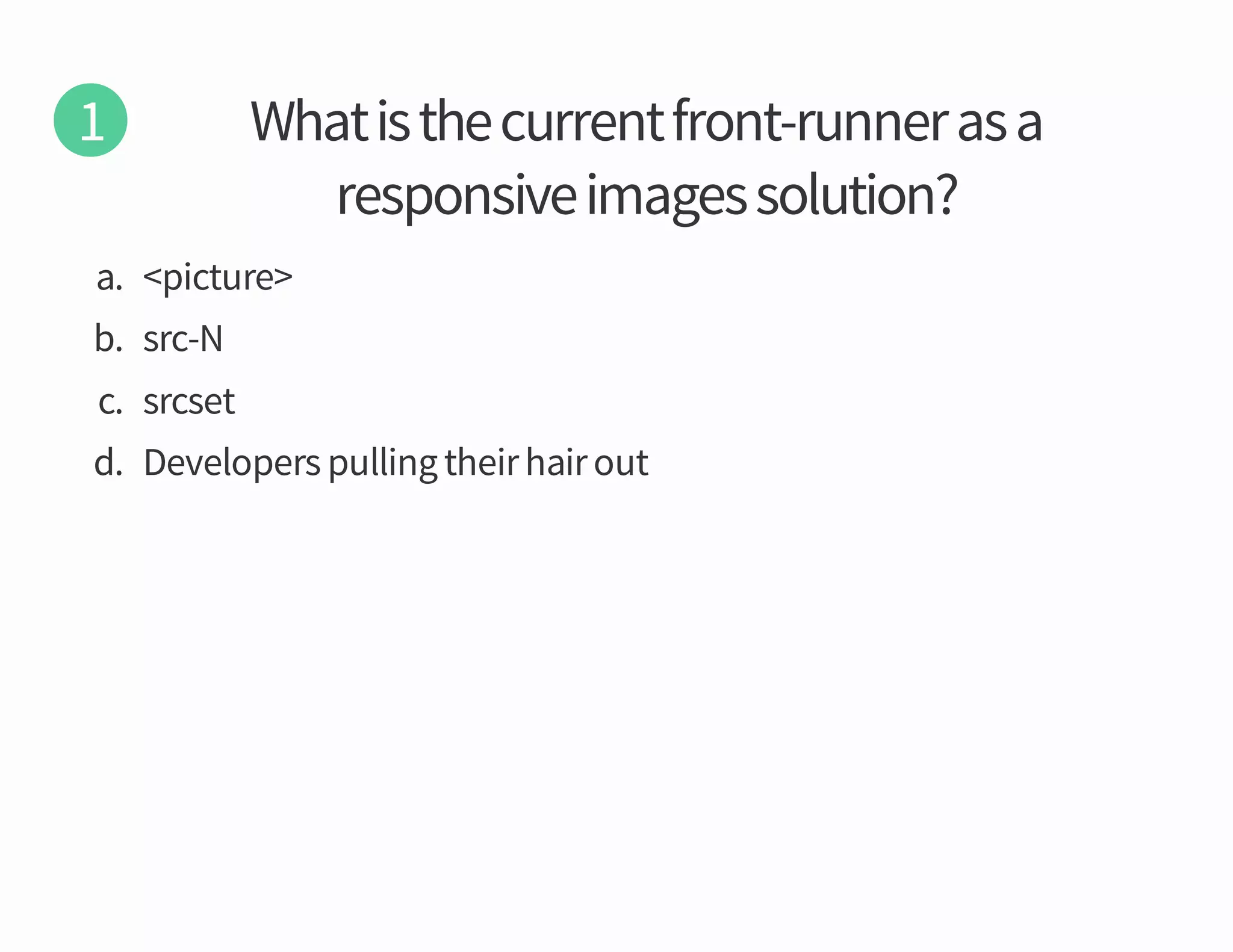 b

N crs

c

tescrs

d

tuo riah rieht gnillup srepoleveD

erutcip

a

noitulos segami evisnopser
a sa rennur tnorf tnerruc eht si tahW

 