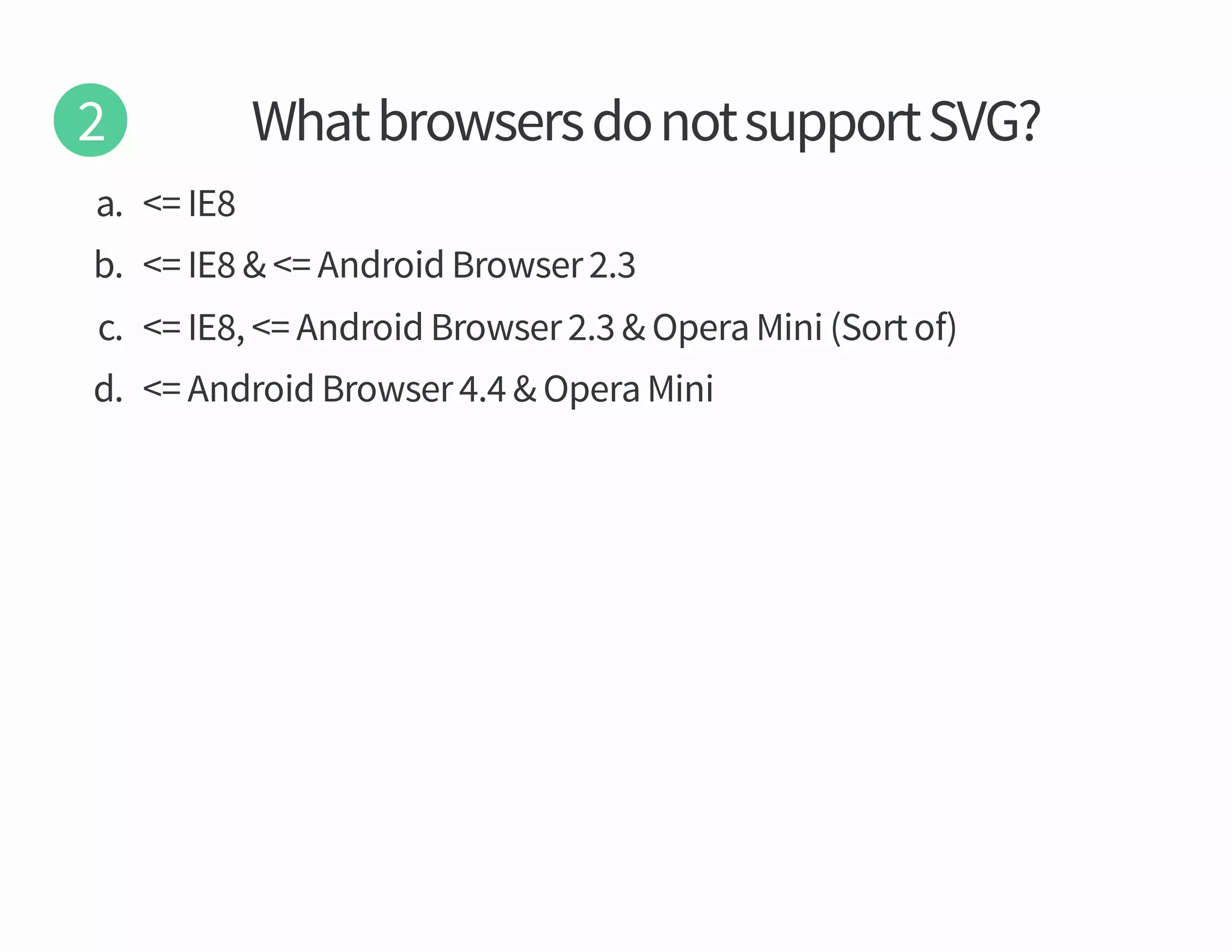 fo troS

iniM arepO

iniM arepO

resworB diordnA

resworB diordnA

resworB diordnA

EI

EI

EI

d

c

b

a

GVS troppus ton od sresworb tahW

 