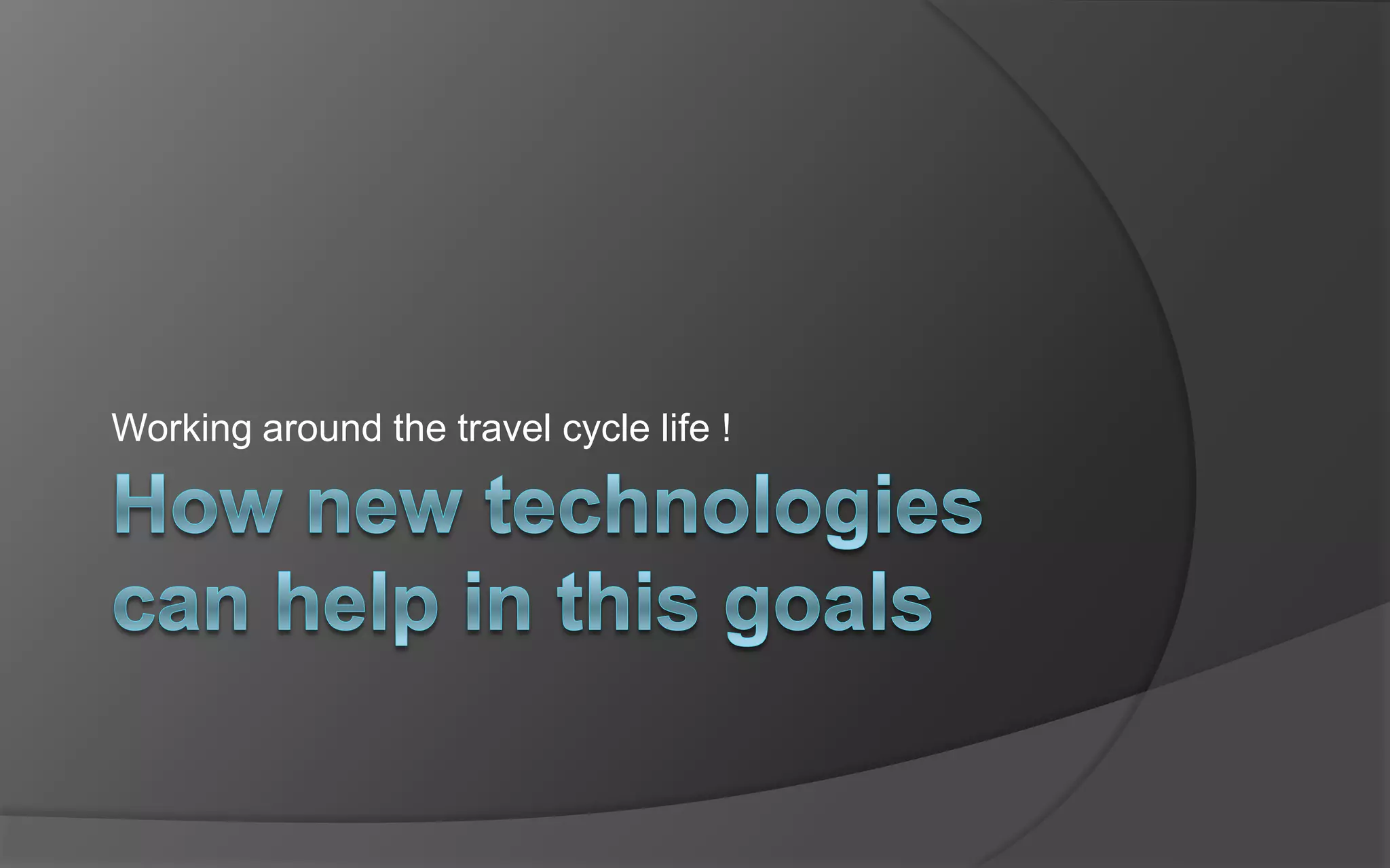 WithWebSite, NewsGroups, Social Networks, WebTV, Blogs, localisation, …And Tomorrow in 2010, 2015, … ???Are we going to book our trip? do we still live physicaly our travel ?