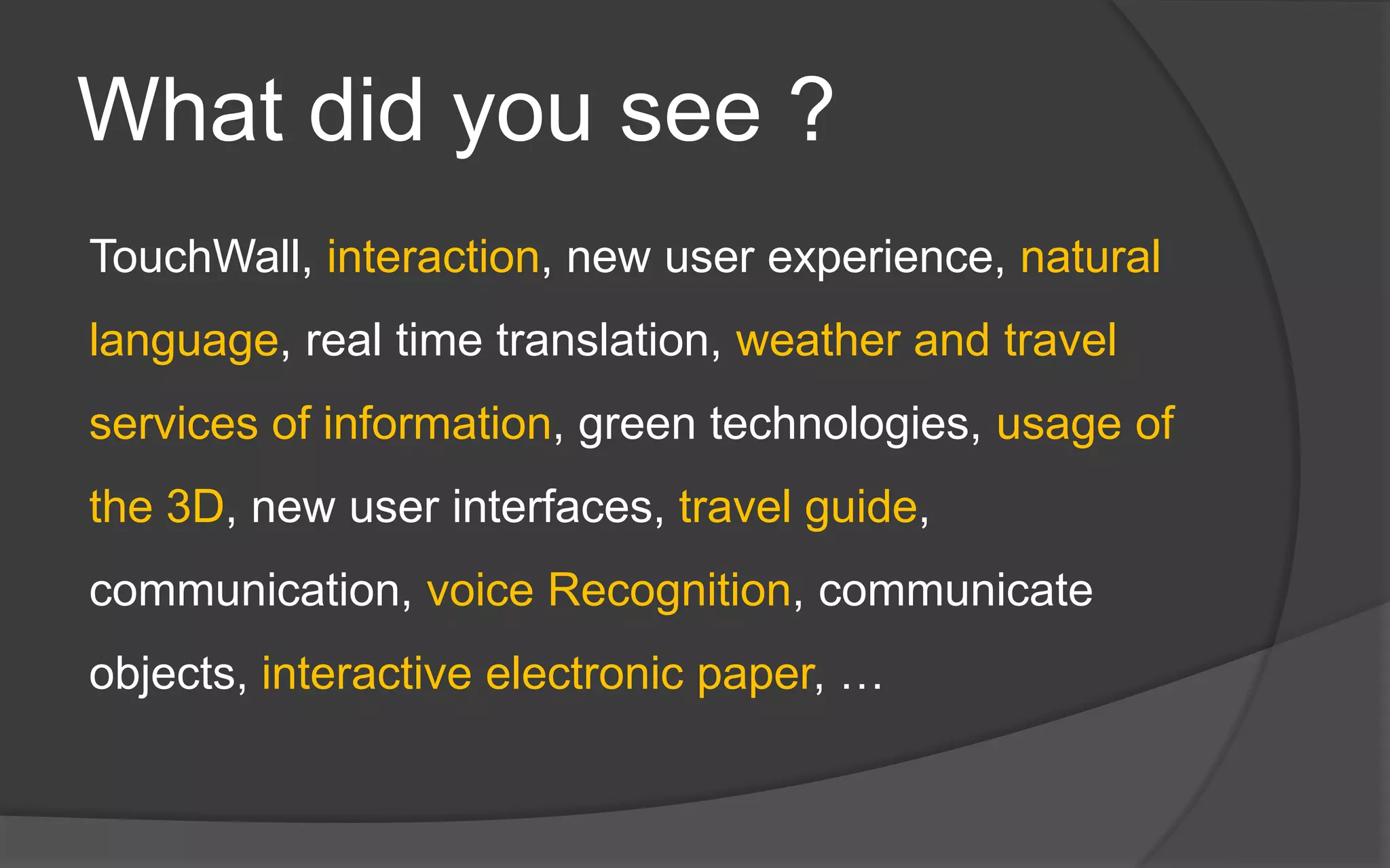 new touch interface experience, 