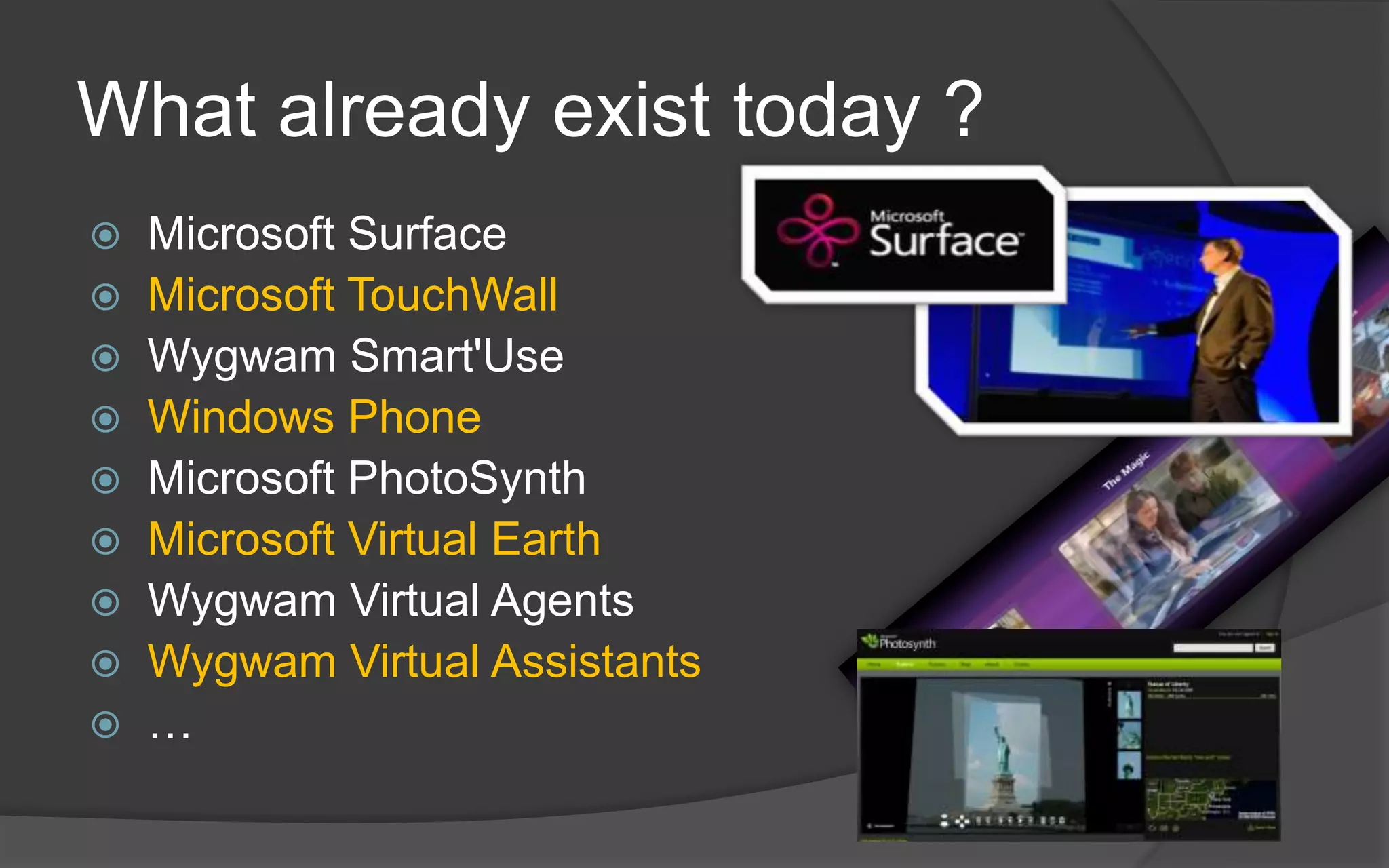 With new interfaces, new usersexperiences, virtual assistants, …But… wich actors goals ?Different kind of goals :Goals of Your Customers