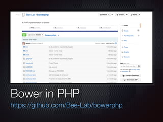 Text
Bower in PHP
https://github.com/Bee-Lab/bowerphp
 
