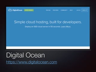 Text
Digital Ocean
https://www.digitalocean.com
 