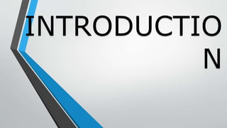 INTRODUCTIO
N
 