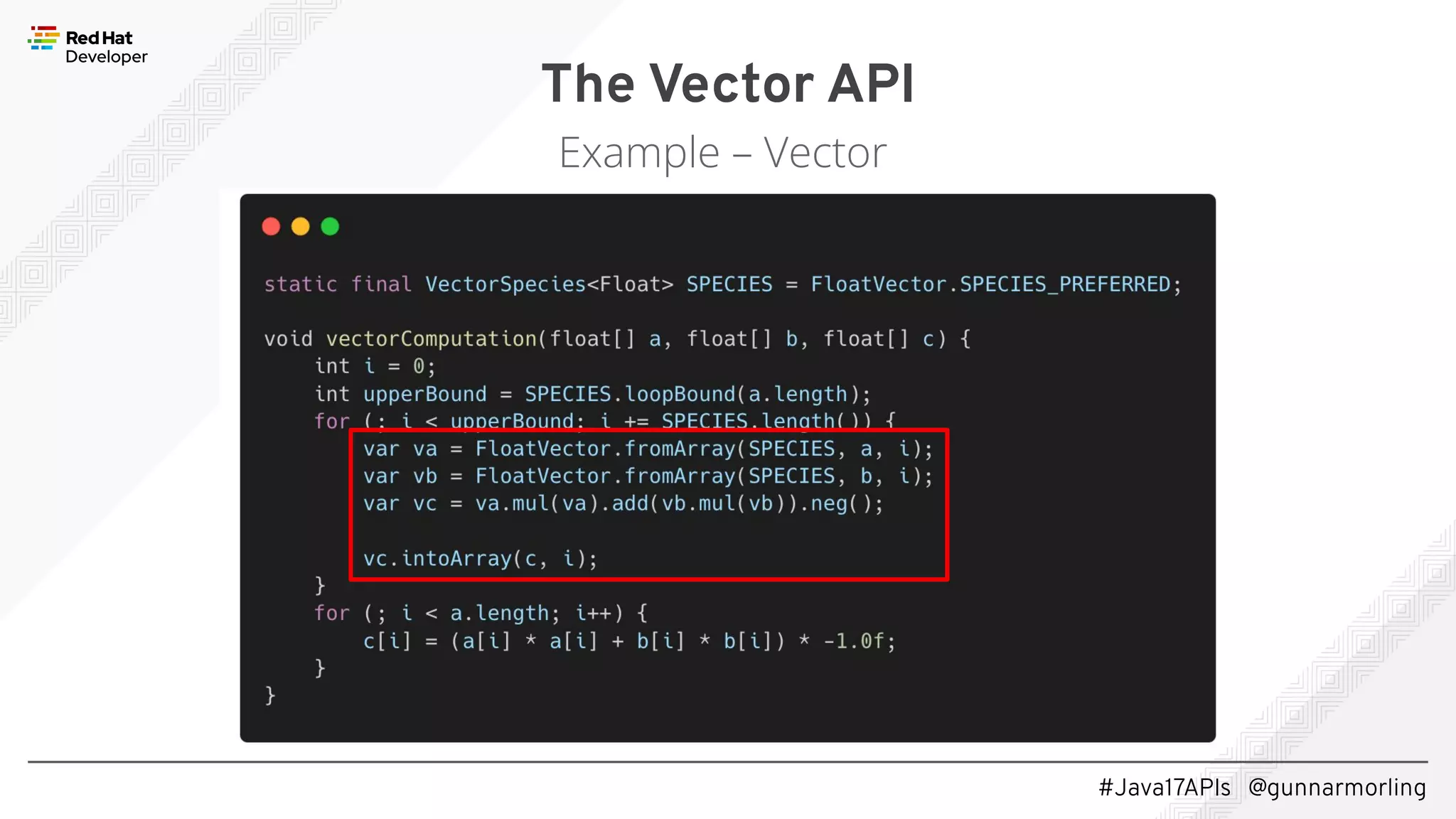 #Java17APIs @gunnarmorling The Vector API Example – Vector 