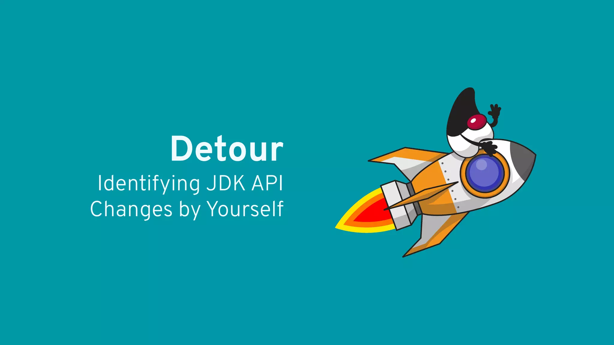 Detour Identifying JDK API Changes by Yourself 