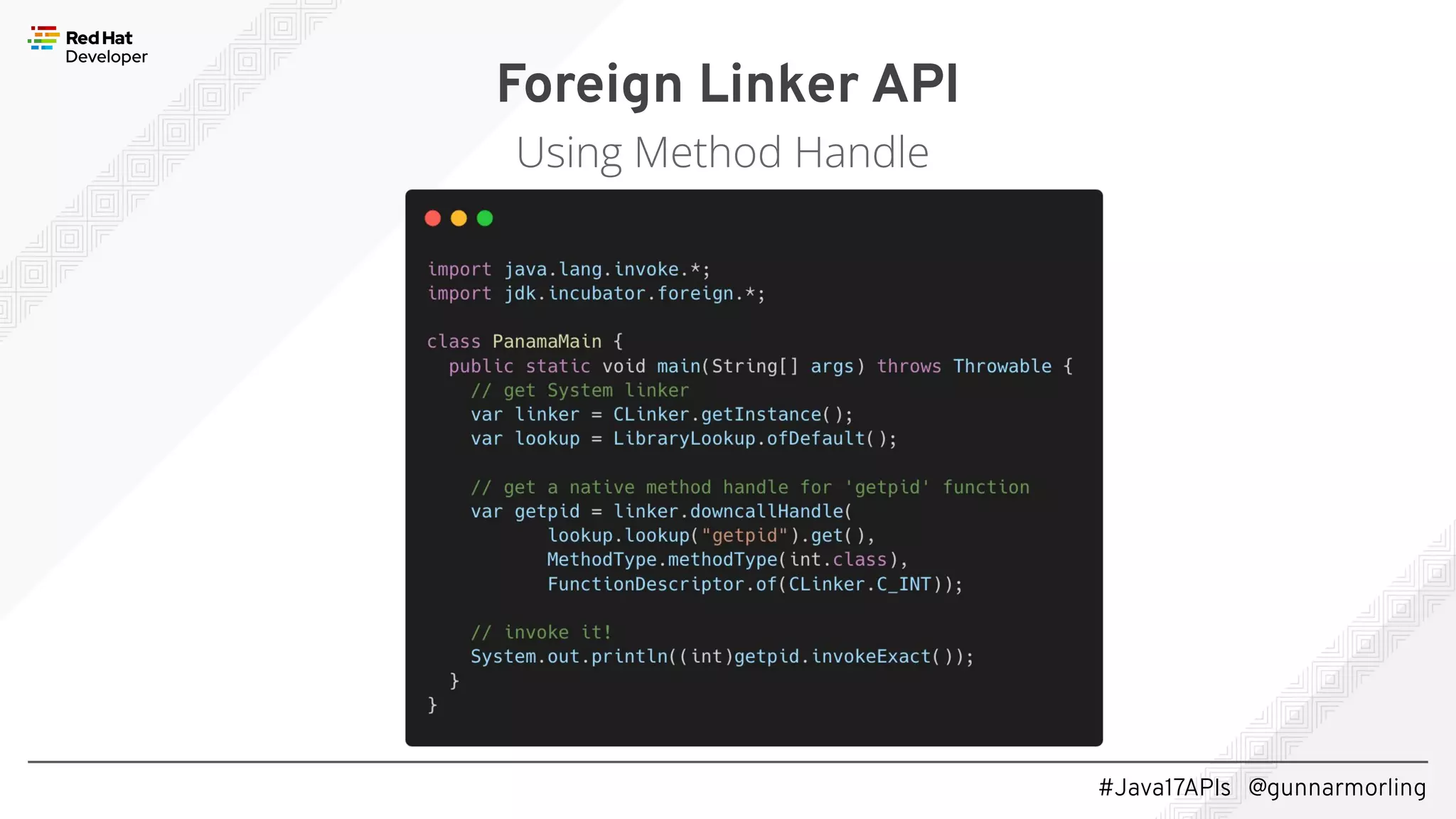 #Java17APIs @gunnarmorling Foreign Linker API Using Method Handle 