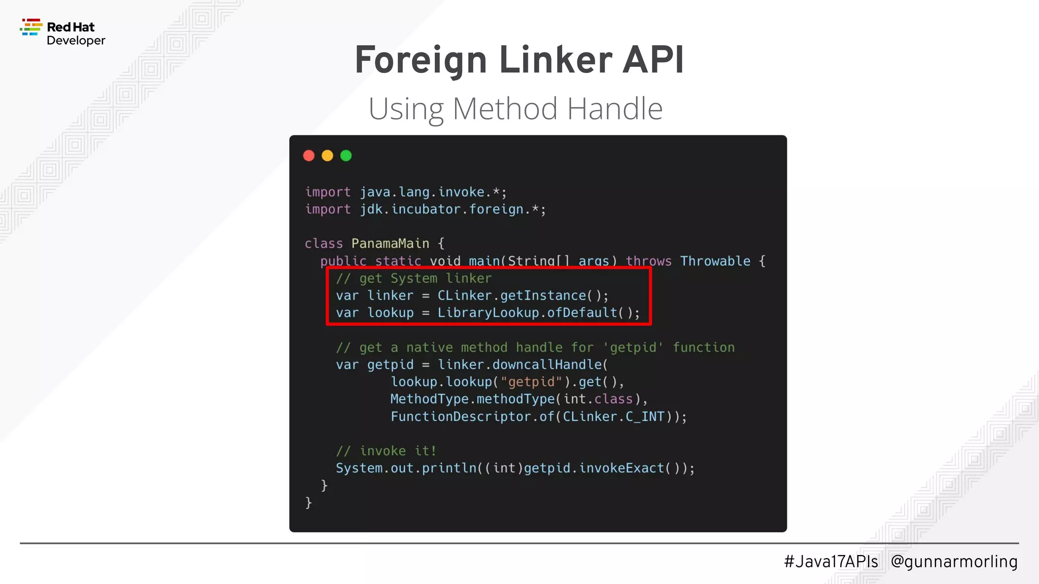 #Java17APIs @gunnarmorling Foreign Linker API Using Method Handle 