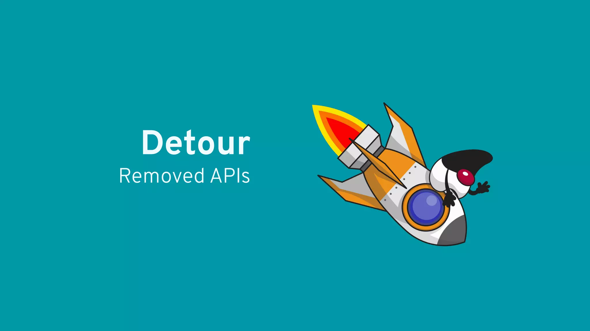 Detour Removed APIs 