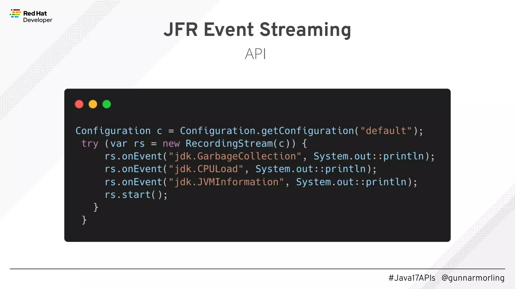 #Java17APIs @gunnarmorling JFR Event Streaming API 