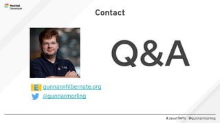 #Java17APIs @gunnarmorling
Q&A
gunnar@hibernate.org
@gunnarmorling
📧
Contact
 