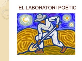 EL LABORATORI POÈTIC
 