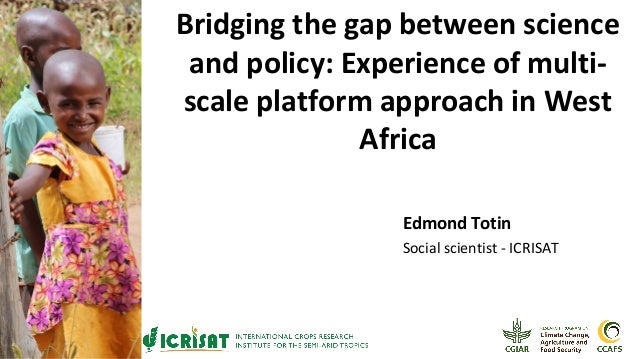 The Gap Between Science On Kids And >> Bridging The Gap Between Science And Policy Experience Of Multi Scale The Gap Between Science On Kids And >> Bridging The Gap Between Science And Policy Experience Of Multi Scale