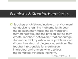 Principles & Standards remind us…

 