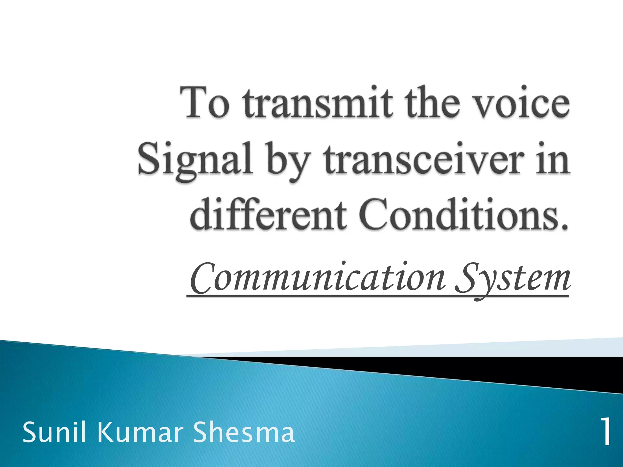 Communication System 1Sunil Kumar Shesma 