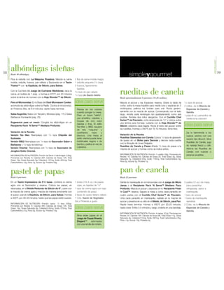 SENSACIONESQUEDANGUSTO




                                                                                                                                                                                                                                                SIMPLEYGOURMET
18
                              albóndigas isleñas                                                                                                                                                                                                                 19
                              Rinde 48 albóndigas
                                                                                                                                                  simpleygourmet
                              Pica la cebolla con La Máquina Picadora. Mezcla la carne              2 llbs de carne molida magra
                              molida, cebolla, huevos, pan rallado y Sazonador en el Tazón          1 cebolla pequeña (1/2 taza)
                              Thatsa™ con la Espátula, de Silicón, para Salsas.                     2 huevos, ligeramente
                                                                                                      batidos
                              Con la Cuchara del Juego de Cucharas Medidoras, saca la
                              carne, en bolitas de 1 pulg., y hornea a 375°F, por 20 minutos
                              sobre la lámina de hornear con la Hoja Wonder™ de Silicón.
                                                                                                    3/4 taza de pan rallado
                                                                                                    1/4 taza de Sazón Isleño
                                                                                                                                        rueditas de canela
                                                                                                                                        Rinde aproximadamente 8 porciones (16-20 rueditas)
                              Para el Microondas: En la Base del Oval Microwave Cooker,             idea para servir                    Mezcla el azúcar y las Especias; reserva. Sobre la tabla de              1/4taza de azúcar
                              acomoda las albóndigas sobre la Rejilla. Cocina al microondas,                                            cortar, estira la masa hojaldre para media luna y sepárala en 2          2 cditas. de la Mezcla de
                              en Potencia Alta, de 6-8 minutos; repite hasta terminar.                Piensa en los colores             rectángulos; pellizca los bordes para unir. Rocía genero-                  Especias de Canela y
                                                                                                      cuando pongas tu mesa.            samente con la mezcla de azúcar. Comenzando con el lado                    Vainilla
                              Salsa Sugerida: Salsa con Teriyaki y Mostaza (pág. 17) o Salsa                                            largo, enrolla cada rectángulo tan ajustadamente como sea
                                                                                                      Para un toque “isleño”,                                                                                    1 pqte.(8 oz.) panecillos de
                              Barbacoa Humeante (pág. 25)                                             usa amarillos, celestes y         posible. Tendrás dos rollos alargados. Con el Cuchillo Chef
                                                                                                                                                                                                                   media luna crescent
                                                                                                      toques de vivo color              Series™ de Precisión, corta rebanadas de 1/2" y coloca sobre
                              Sugerencia para un menú: Congela las albóndigas en un                                                     una lámina para hornear, cubierta con la Hoja Wonder™ de
                              Recipiente Rock ‘N Serve™ Mediano Profundo.
                                                                                                      naranja y lima. El estilo
                                                                                                      Tex-Mex y BBQ requiere            Silicón; presiona cada tajada. Rocía el resto del azúcar sobre           idea para servir
                                                                                                      de tela “vaquera” y               las rueditas. Hornea a 350°F por 10-12 minutos. Sirve tibio.
                              Variación de la Receta:                                                 cuadrados        rojos    y                                                                                  Da la bienvenida a los
                              Versión Tex Mex Reemplaza con 1/4 taza Chipotle del                     blancos. Una mesa al              Variación de la Receta:
                                                                                                                                                                                                                   nuevos vecinos con una
                              Sudoeste.                                                               estilo oriental puede tener       Rueditas Glaseadas con Canela Coloca 1/4 taza de glaseado
                                                                                                                                                                                                                   reunión tipo Brunch. Sirve
                                                                                                      individuales negros o de          de queso en un Bolso para Decorar y decora cada ruedita
                              Versión BBQ Reemplaza con 1/4 taza de Sazonador Sabor a                                                                                                                              Rueditas de Canela, jugo
                                                                                                      bambú y palitos en vez de         con la Boquilla de Línea Delgada.
                              Barbacoa y 1/4 taza de ketchup.                                                                                                                                                      de naranja fresco y café.
                                                                                                      cubiertos.                        Rueditas de Canela y Pasas Añade 1/2 taza de pasas a la
                              Versión Oriental Reemplaza con 1/4 taza de Sazonador de                                                                                                                              Adorna las Rueditas de
                                                                                                                                        mezcla de azúcar y hornea como se indica arriba.
                              Jengibre Estilo Oriental.                                                                                                                                                            Canela con nueces o
                                                                                                                                        INFORMACIÓN DE NUTRICIÓN: Porción: 1 ruedita (18g), Porciones por          pecanas picaditas.
                              INFORMACIÓN DE NUTRICIÓN: Porción de Servir: 6 albóndigas (138g),
                                                                                                                                        Receta: 16, Calorías 64, Calorías de Grasa 20, Total Graso 3g, Grasa
                              Porciones por Receta: 8, Calorías 294, Calorías de Grasa 120, Total
                                                                                                                                        Saturada 1g, Colesterol 0mg, Sodio 116mg, Total Carbohidratos 9g,
                              Graso 13g, Grasa Saturada 5g, Colesterol 137mg, Sodio 955mg, Total
                                                                                                                                        Fibra 0g, Azúcar 5g, Proteína 1g
                              Carbohidratos 12g, Fibra 1g, Azúcar 2g, Proteína 29g




                              pastel de papas                                                                                           pan de canela
                              Rinde 6 porciones                                                                                         Rinde 20 porciones

                              En un Tazón Impressions de 51/2 tazas, combina la crema               1 bolsa (1 lb.4 oz.) de papas       Derrite la mantequilla en el microondas con el Juego de Micro            2 pqtes.(12 oz.) de masa
                              agria con el Sazonador y reserva. Coloca las papas, en                  rojas, en tajadas de 1/4"         Jarras o el Recipiente Rock ‘N Serve™ Mediano Poco                         para panecillos
                              rebanadas, en el Molde Redondo de Silicón de 9"; cubre con            1 taza de crema agria con bajo      Profundo. Mezcla el azúcar y especias en el Recipiente Fresh               refrigerada, sabor a
                              la mezcla de crema agria y mezcla de manera envolvente con              contenido de grasa                ‘n Cool™; reserva. Separa la masa y corta cada panecillo en                mantequilla
                              el queso usando la Espátula, de Silicón, para Salsas. Hornea          2 tazas de queso italiano rallado   cuatro partes con el Cuchillo Chef Series™ de Precisión.                 1 taza de azúcar
                              a 400°F, por 30-45 minutos, hasta que las papas estén suaves.         1 Cda. Sazón de Vegetales           Unta cada panecillo en mantequilla, ruédalo en la mezcla de              1 barra de mantequilla,
                                                                                                    Sal y Pimienta a gusto              azúcar y presiona en su sitio en el Molde, de Silicón, para Pan.           derretida
                              INFORMACIÓN DE NUTRICIÓN: Porción: aprox. 1/2 taza (165g),                                                Repite hasta terminar. Hornea a 400°F, por 20-25 minutos,                2 Cdas. de la Mezcla de
                              Porciones por Receta: 6, Calorías 260, Calorías de Grasa 130, Total
                              Graso 14g, Grasa Saturada 8g, Colesterol 45mg, Sodio 372mg, Total     idea para servir                    hasta dorar. Enfría 3-5 minutos y luego, invierte en una bandeja.          Especias de Canela y
                              Carbohidratos 21g, Fibra 2g, Azúcar 4g, Proteína 13g                                                                                                                                 Vainilla
                                                                                                                                        INFORMACIÓN DE NUTRICIÓN: Porción: 4 piezas. (51g), Porciones por
                                                                                                      Sirve estas papas en el           Receta: 20, Calorías 194, Calorías de Grasa 96, Total Graso 11g, Grasa
                                                                                                      Juego de Copas Sheerly            Saturada 4g, Colesterol 12mg, Sodio 397mg, Total Carbohidratos 25g,
                                                                                                                                        Fibra <1g, Azúcar 13g, Proteína 2g
                                                                                                      Elegant™      adornadas
                                                                                                      con una ramita de romero.
 