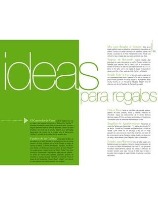 PARAREGALAR
                                                                         Idea para Regalar al Instante                      ¡Este es el
                                                                         regalo perfecto para cumpleaños, aniversarios y despedidas de
                                                                         soltera! Compra un pastel decorado de pastelería, retíralo del                     45




ideas
                                                                         envase y colócalo en el Porta Pasteles Redondo. Anuda una
                                                                         cinta en el asa y regala algo que será apreciado por años.

                                                                         Tarjetas de Recuerdo                     Cuando regalas algo
                                                                         preparado en casa, demuestras tu cariño. Prepara también las
                                                                         Tarjetitas para adjuntar. Sea a mano o en la computadora,
                                                                         escribe la receta a un lado de una tarjeta estándar de 3" x 5".
                                                                         Llena el otro lado, como una tarjeta de regalo. incluyendo lo
                                                                         usual como De: y Para: además de la Fecha y la Ocasión.

                                                                         Regalo Todo en Uno ¿Has visto esas lujosas jarras
                                                                         con ingredientes para sopa o galletas? ¡Por qué no preparar tu
                                                                         propia receta poniendo en capas todos los ingredientes de tu
                                                                         receta favorita en un Recipiente Modular Mates® Oval 3!
                                                                         ¡Adjunta una de tus Tarjetitas de Recuerdo y regala!




                                                                     para regalos
                                                                         Dulces Ideas          Nada es más fácil que preparar galletas,
                                                                         galletas de soda, pretzels, fresas y cerezas, bañadas en
                                                                         chocolate. ¡Sigue las instrucciones de la receta Esencia
                                                                         Gloriosa, página 37! Una vez listas, acomódalas en Recipientes
                                                                         Tupperware para las personas especiales en tu lista.
 El Conocedor de Vinos                  Cuando regales vino, haz
 tu regalo más especial incluyendo el Sacacorcho UpLifter™.              Regalitos de Agradecimiento                         Necesitas un
 Envuelve la botella en varias hojas de papel de seda. Recorta y         Juego de Tacitas para Meriendas y 11/2 yardas de cinta de 3/8"
 pega el papel liso sobre la base de la botella. Enrosca el papel        de ancho. Coloca los Crocantes de Nueces (pág. 43) en las
 alrededor del cuello de la botella, dejando que sobresalga              Tacitas. Corta cintas de 14" de largo y ata con un nudo
 ligeramente del corcho de la botella. Ata el Sacacorcho                 pequeño en cada extremo. Coloca los extremos con nudo de
 UpLifter™ al cuello de la botella con un atractivo lazo.                las cintas dentro de las Tacitas y coloca el sello. La cinta sirve
                                                                         de asita y ahora tienes cuatro Regalitos para tus invitados.
 Fanático de las Galletas                   ¿Hay algún fanático de
 las galletas en tu lista? Regálale lo necesario para que se ponga       Regalos para Maestros                Estos simples regalos son
 manos a la obra. Empieza con el Tazón Thatsa, el Juego de               fantásticos para los maestros. Llena los Vasos Impressions, de
 Tacitas de Medir, Cucharas Medidoras, Espátula, de Silicón,             16 onzas con Sellos Antiderrames Drip-Less™, con golosinas
 para Salsas y el Bolso para Decorar. Llena el Tazón Thatsa™             envueltas individualmente, lápices de colores o artículos de
 con papel picado, coloca dentro del Tazón Thatsa™ los otros             tocador, tamaño para viaje. Coloca el Sello bajo el Vaso y
 productos Tupperware e ingredientes para preparar galletas -            envuelve todo el regalo en papel Celofán. Anuda con una cinta
 un bolso de mezcla para galletas, glaseado, grageas de                  decorativa.
 caramelo y nueces picadas. También es divertido incluir un
 juego de los Recipientes Classic Sheer® Midget®, con azúcar,
 en una selección de colores alusivos a la estación.
 