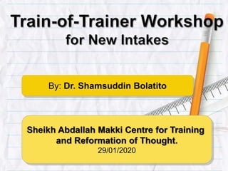 By: Dr. Shamsuddin Bolatito
Sheikh Abdallah Makki Centre for Training
and Reformation of Thought.
29/01/2020
 