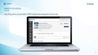 AMBIENTE DO eSOCIAL
TOTVS
http://fluig.totvs.com/portal/p/10097/subject/esocialspedrh-community
38
 