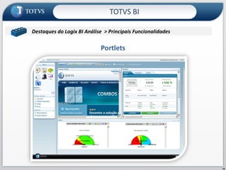 Portlets TOTVS BI Contabil/Microsiga/Contabilidade Destaques do Logix BI Análise  > Principais Funcionalidades  