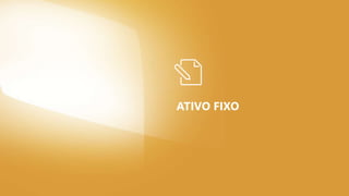 ATIVO FIXO
 