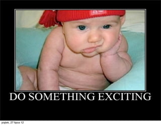 12-7-1
              1
piątek, 27 lipca 12
 