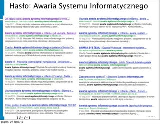 Hasło: Awaria Systemu Informatycznego




              12-7-1
              1
piątek, 27 lipca 12
 