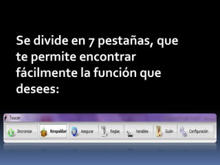 Se divide en 7 pestañas, que te permite encontrar fácilmente la función que desees: