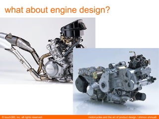 what about engine design? 