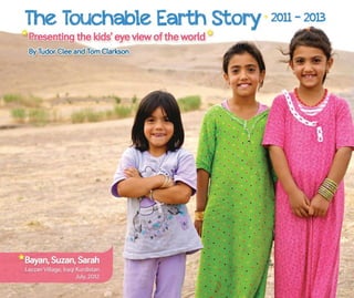 Touchable Earth story