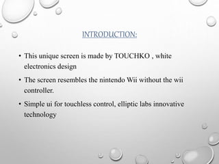 Touchless Touch screen technology | PPTX