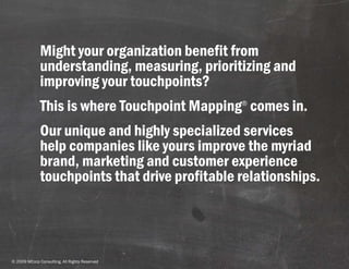 www.mcorpconsulting.com




              Might your organization benefit from
              understanding, measuring
    ...