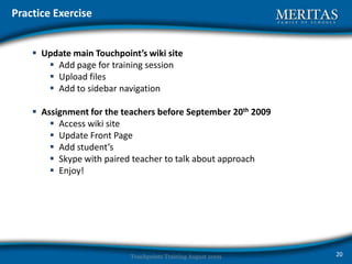 Identify resources for support6Touchpoints Training August 2009