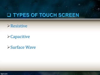 Touch screen Technology by Jazz | PPTX