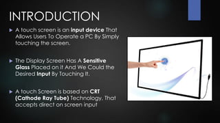 Touch Screen App Presentation Examples Touch Screen Technology PRESENTATION | PPTX