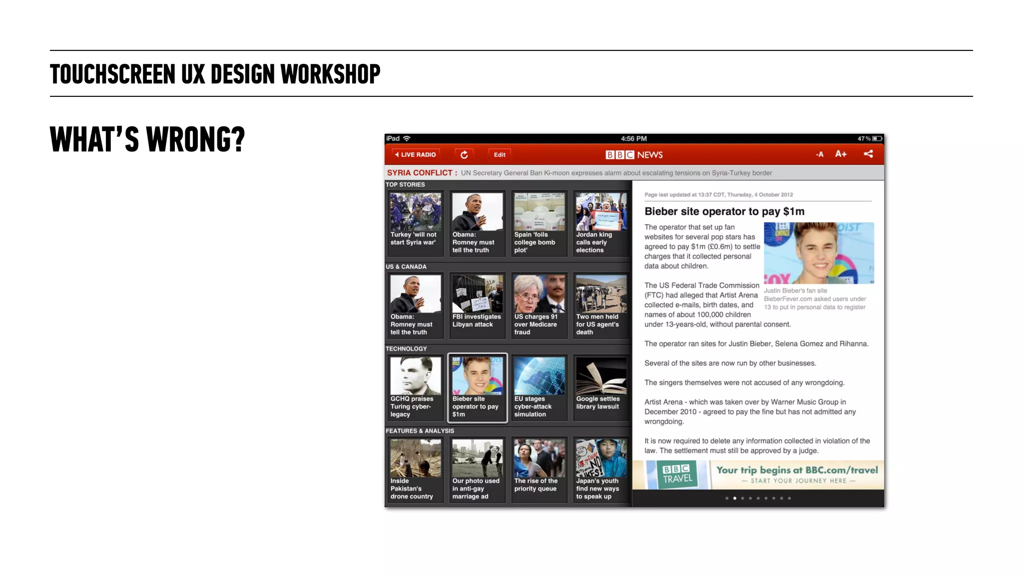 TOUCHSCREEN UX DESIGN WORKSHOP
WHAT’S WRONG?
 