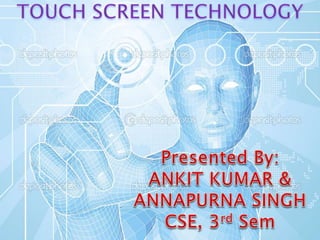 Touch screen technology