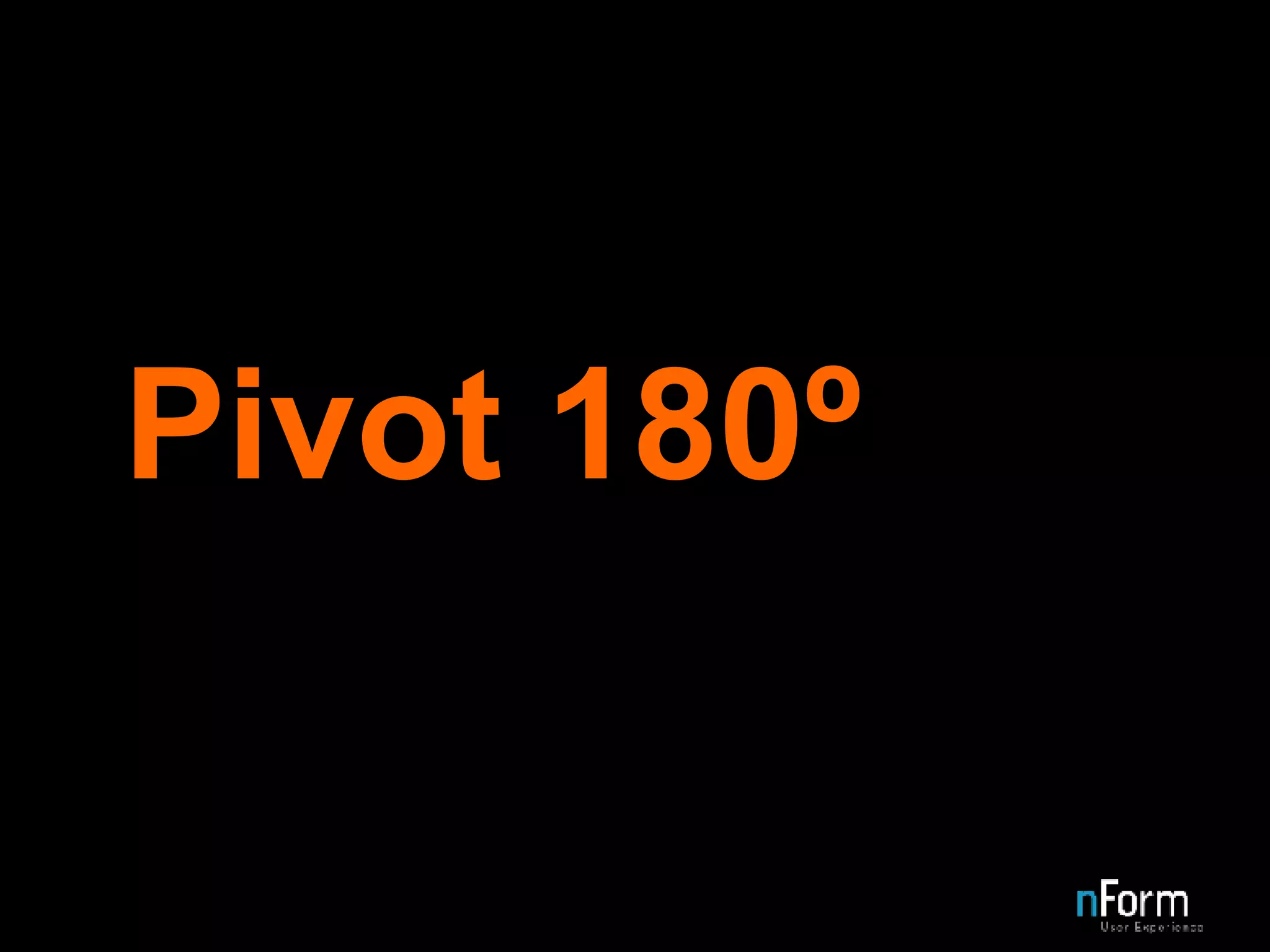 Pivot 180 º 