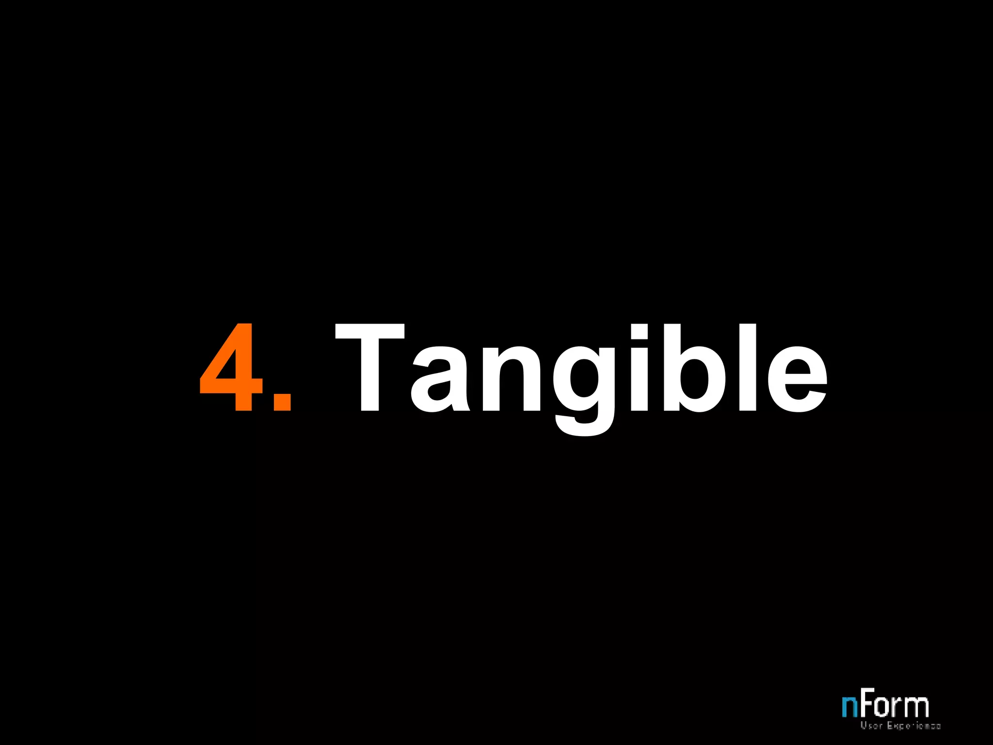 4.  Tangible 